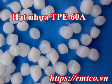 6 Ứng dụng nổi bật của hạt nhựa TPE 60A bạn không nên bỏ qua