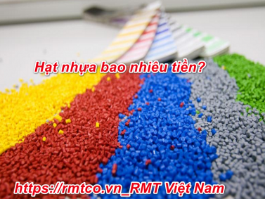 Hạt nhựa bao nhiêu tiền? Nên mua hạt nhựa ở đâu uy tín nhất?