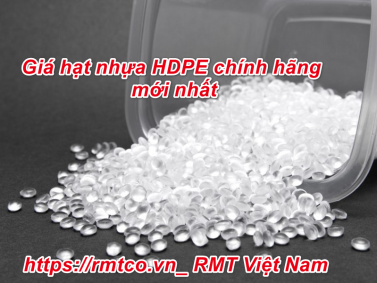 Báo giá Hạt Nhựa HDPE chính hãng mới nhất 2020