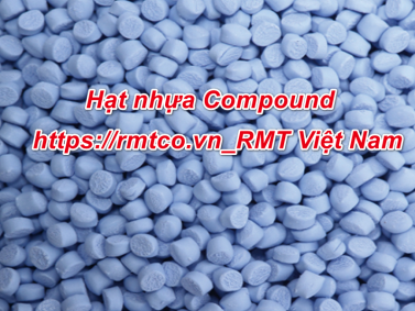 Hạt nhựa Compound và 9 lợi ích thiết thực khi sử dụng