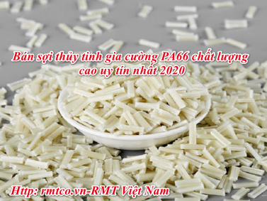 Bán sợi thủy tinh gia cường PA66 chất lượng cao uy tín nhất 2020
