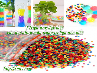 Hạt nhựa màu trang trí và 3 hiệu ứng đặc biệt bạn nên biết