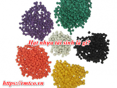 Hạt Nhựa Tái Sinh là gì? Giá bao nhiêu? Mua ở đâu uy tín nhất?