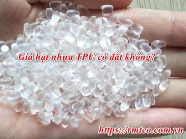 Bảng báo giá hạt nhựa TPU cập nhật mới nhất tại RMT Việt Nam