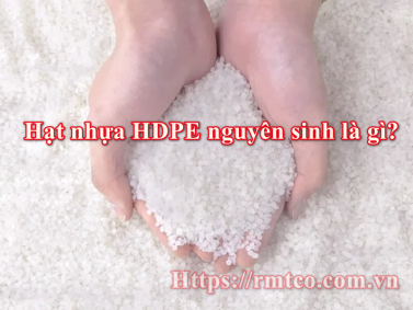Hạt nhựa HDPE Nguyên sinh trong sản xuất ống nhựa