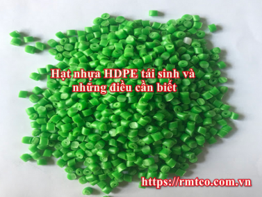 Nhựa HDPE tái sinh là gì? 8 Loại HDPE tái sinh bán chạy nhất 2020