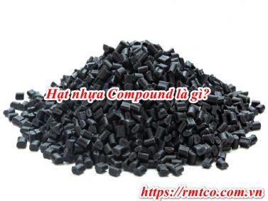 Hạt nhựa Compound là gì? Có nên sử dụng hạt nhựa kỹ thuật PP không?