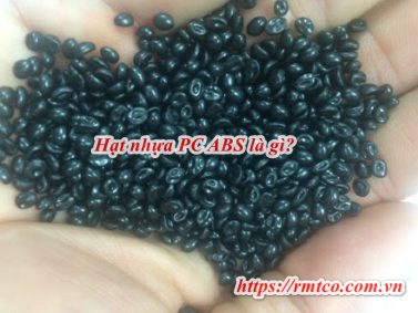 Hạt nhựa PC ABS là gì? 5 Ưu điểm nổi bật của hạt nhựa PC ABS