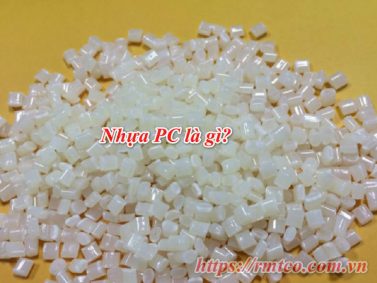 Nhựa PC là gì? Làm thế nào sử dụng sản phẩm nhựa PC được an toàn