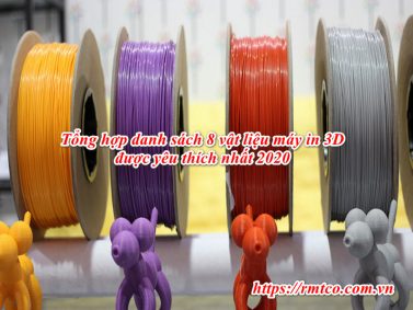 Danh sách 8 Vật liệu máy in 3D được sử dụng nhiều nhất hiện nay