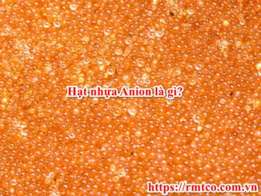 Giá hạt nhựa Anion ở đâu tốt nhất thị trường hiện nay