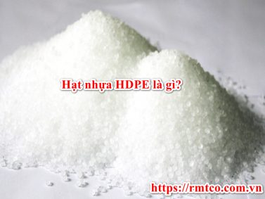 Giá hạt nhựa HDPE hôm nay có gì nổi bật không?