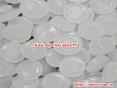Giá hạt nhựa PS chính hãng cập nhật mới nhất 2021